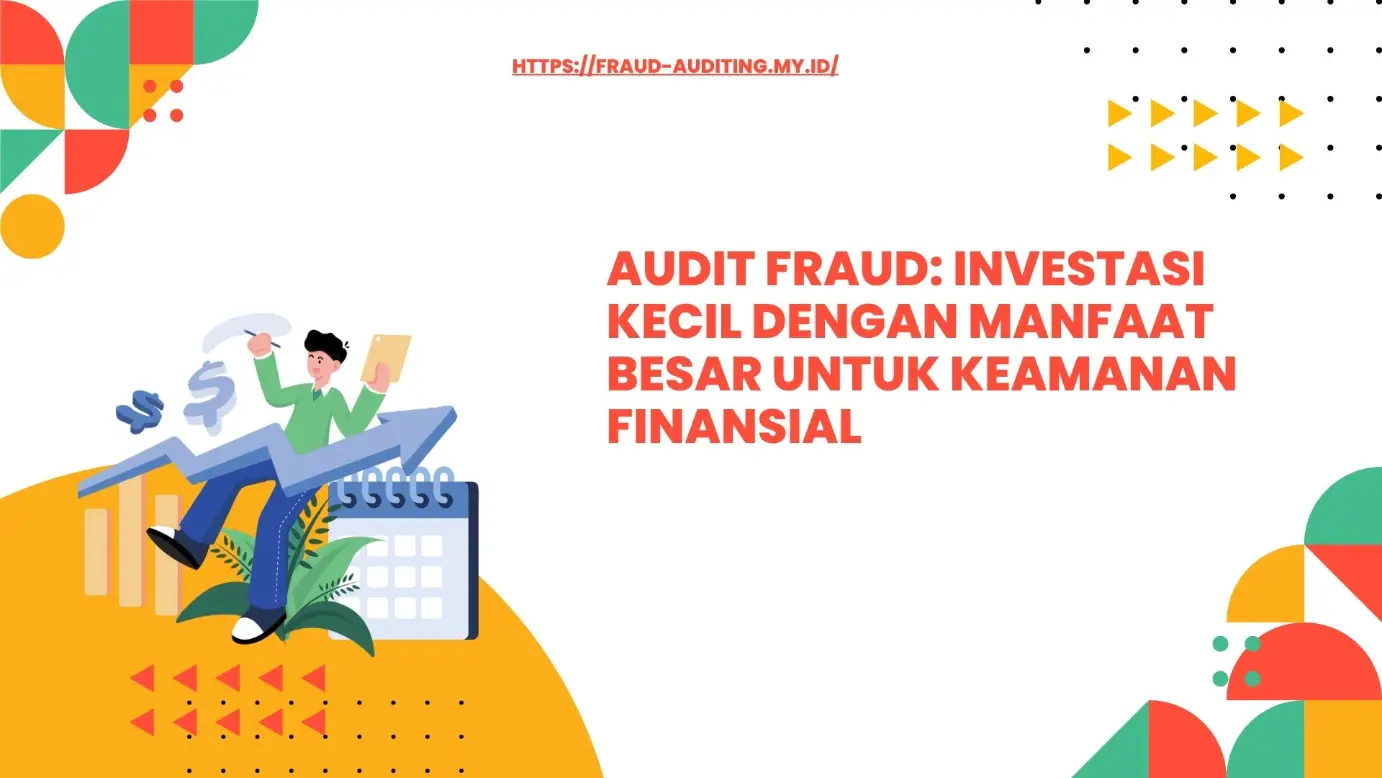 Menghitung ROI dari fraud auditing