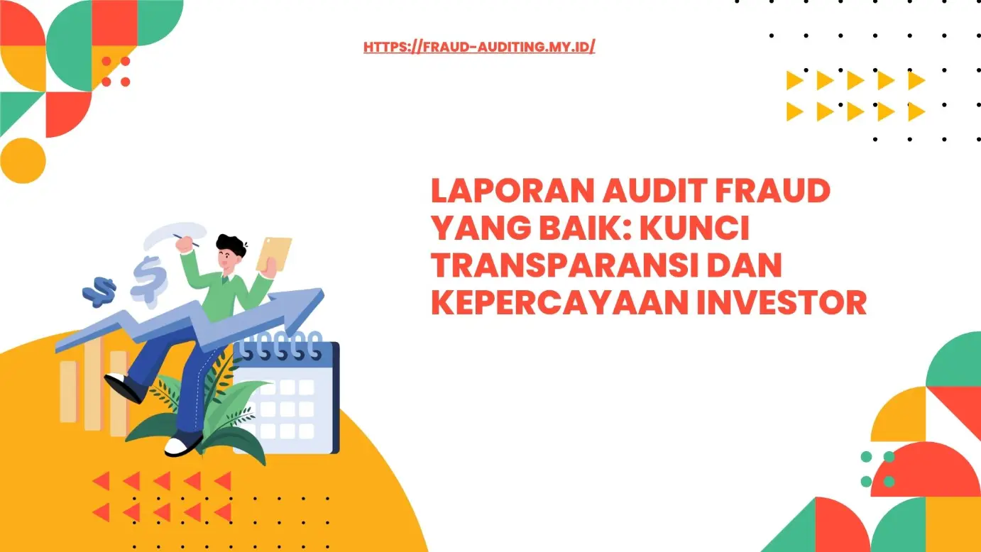 Komponen utama laporan audit fraud